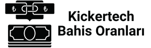 Kickertech Bahis Oranları